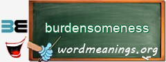 WordMeaning blackboard for burdensomeness